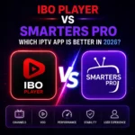 IBO Player vs Smarters Pro